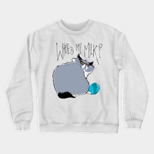 Where's my milk Crewneck Sweatshirt